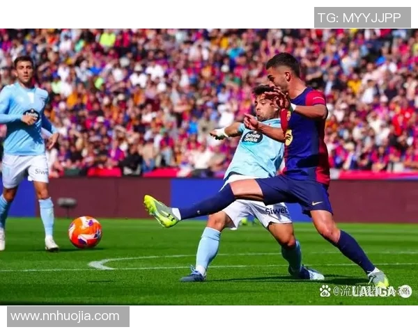 6月27日塞尔塔迎战巴塞罗那精彩对决赛前分析与预测